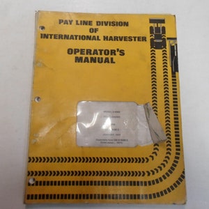 1972 International Harvester Model H-400B Pay Loader Operators Manual DAMAGED***