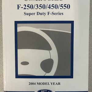 2004 FORD TRUCK Excursion F250 350 450 550 Owners Operators Owner Manual NEW