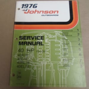 May include: A 1976 Johnson Outboards service manual for a 40 HP engine. The cover is green and white with a diagram of the engine. The manual includes instructions for general service information, fuel system, ignition system, starting, and more.