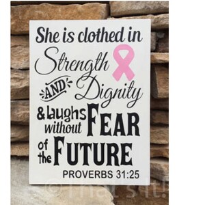 pink ribbon sign, breast cancer awareness, hand painted wood, Proverbs 31-25 Virtuous Woman image 1