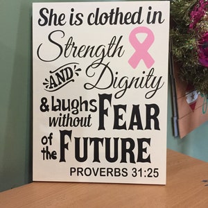 pink ribbon sign, breast cancer awareness, hand painted wood, Proverbs 31-25 Virtuous Woman image 2