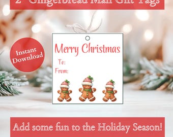 May include: Printable 2 inch gingerbread man gift tags with the text "Merry Christmas" and space to write "To:" and "From:". Three gingerbread men are pictured at the bottom of the tag.