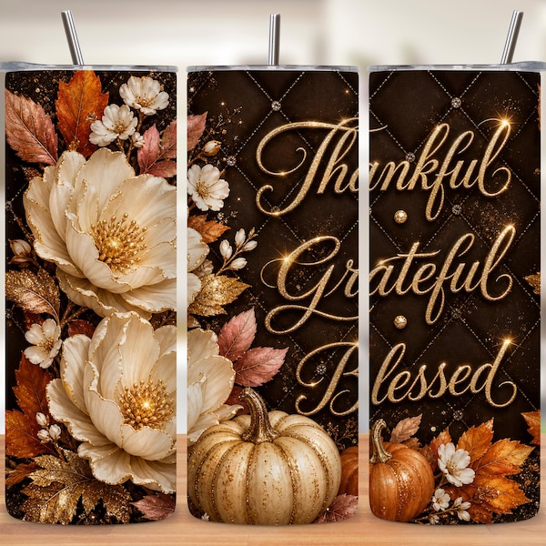 Autumn Floral Pumpkin Tumbler Wrap • Thankful Grateful Blessed Design (Digital Download)