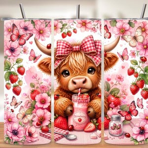 May include: A pink tumbler featuring a watercolor design of a Highland cow with a red gingham bow, drinking from a strawberry drink. The design includes strawberries, butterflies, pink flowers, and the word "Strawberry".