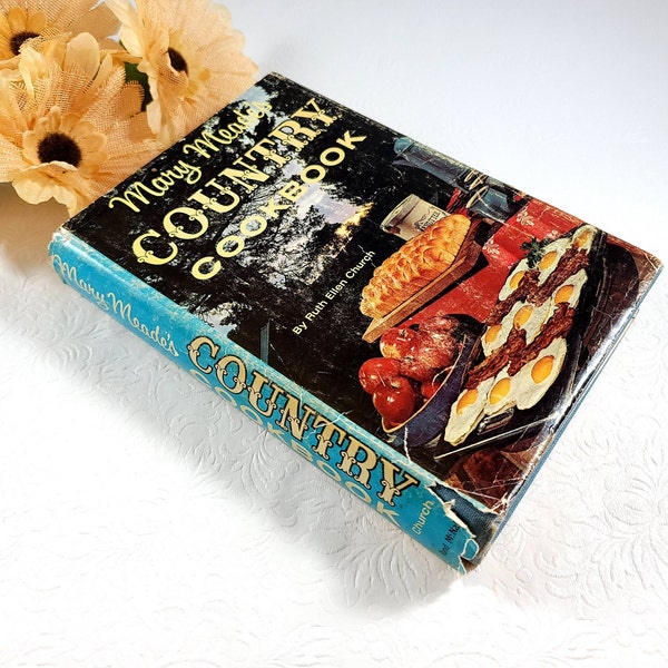 Mary Meade's Country Cookbook / Ruth Ellen Church / 1964 / Rand McNally & Company