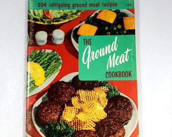 Culinary Arts Institute 1955 The Ground Meat Cookbook Vintage 1950s Cookbook