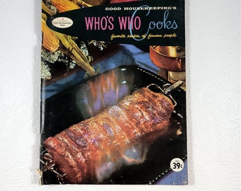 Who's Who Cooks Good Housekeeping's Favorite Recipes of Famous People 1958 Vintage Cookbook