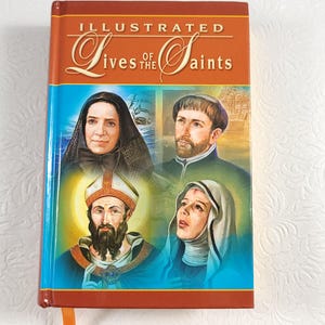 Lives of the Saints Illustrated Book 2005 for Every Day of the Year ...