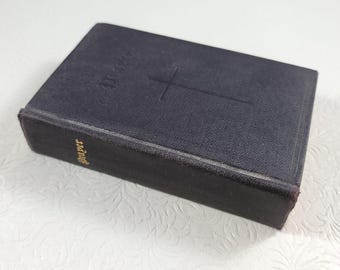 Book of Common Prayer 1945 / Protestant Episcopal Church / Administration of the Sacraments and Other Rites and Ceremonies