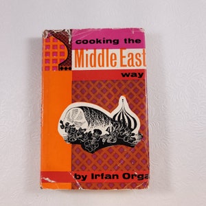 Cooking the Middle East Way / Irfan Orga / 1962 / 1960s Vintage Cookbook / Ethnic Cooking