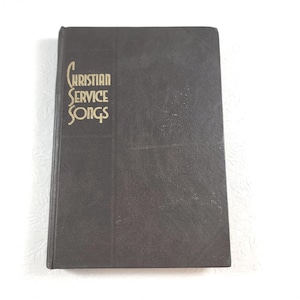 Christian Service Songs / Vintage Song Book / 1939 / 1930s Church Song Book
