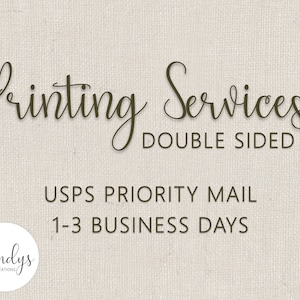 May include: A beige background with the words "Printing Services" in a dark brown script font. Below, it reads "DOUBLE SIDED". Further down, it says "USPS PRIORITY MAIL" and "1-3 BUSINESS DAYS". A circular logo is in the lower left.