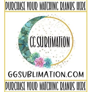 May include: A logo for a sublimation design company called "GG Sublimation". The logo features a crescent moon with a watercolor design, surrounded by gold stars and a gold circle. The text "GG Sublimation" is written in black inside the circle. Below the logo is the website address "ggsublimation.com" and the text "Purchase your matching blanks here" in gold.