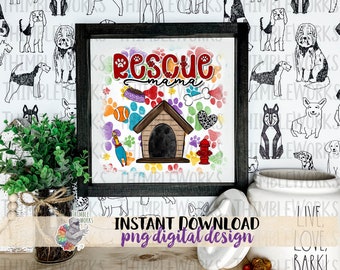 Rescue Mama Dog Sublimation Design - Dog PNG - Pet PNG Design - Shirt Design - Dog Lover Design - Dog Mom - Dog Mama Design - Rescue Dog