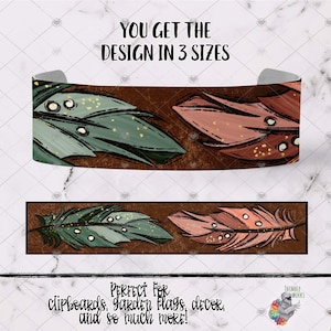May include: A digital design featuring two stylized feathers with a brown, green, and pink color scheme. The design includes gold glitter accents and the text "YOU GET THE DESIGN IN 3 SIZES" and "PERFECT FOR clipboards, garden flags, decor, and so much MORE!"
