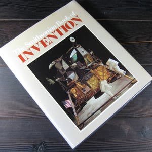 The Smithsonian Book of Invention HC-DJ- 3rd Printing 1978 Smithsonian Exposition Books –Lot BK5