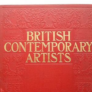 Rare Antique British Contemporary Artists Book by Cosmo Monkhouse 1899 Copyright by Charles Scribner’s Sons, New York -Lot B20