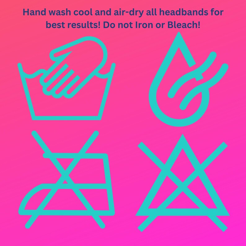 May include: Four turquoise blue care instructions symbols on a pink background. The symbols indicate hand wash cool, air dry, do not iron, and do not bleach.