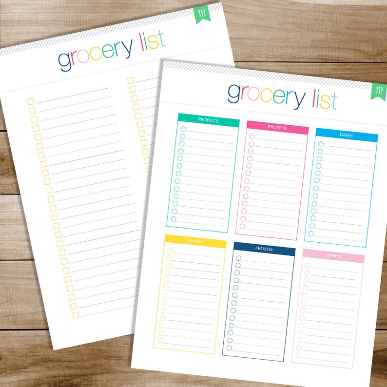 May include: Two printable grocery list templates. The first template has a blank space for a list of items. The second template has sections for produce, protein, dairy, pantry, frozen, and other.