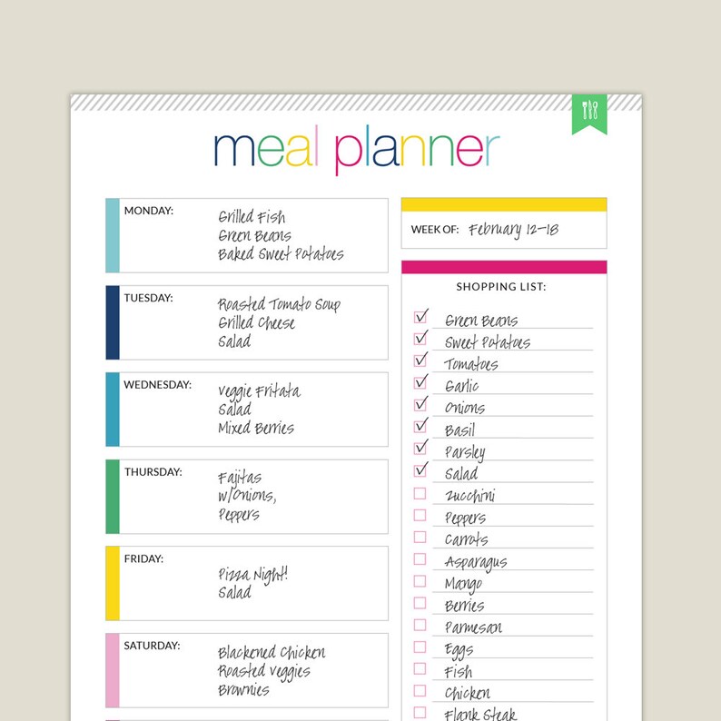May include: A printable meal planner for the week of February 12-18. The planner includes a list of meals for each day of the week, along with a shopping list. The shopping list includes items such as green beans, sweet potatoes, tomatoes, garlic, onions, basil, parsley, salad, zucchini, peppers, carrots, asparagus, mango, berries, parmesan, eggs, fish, chicken, and flank steak.