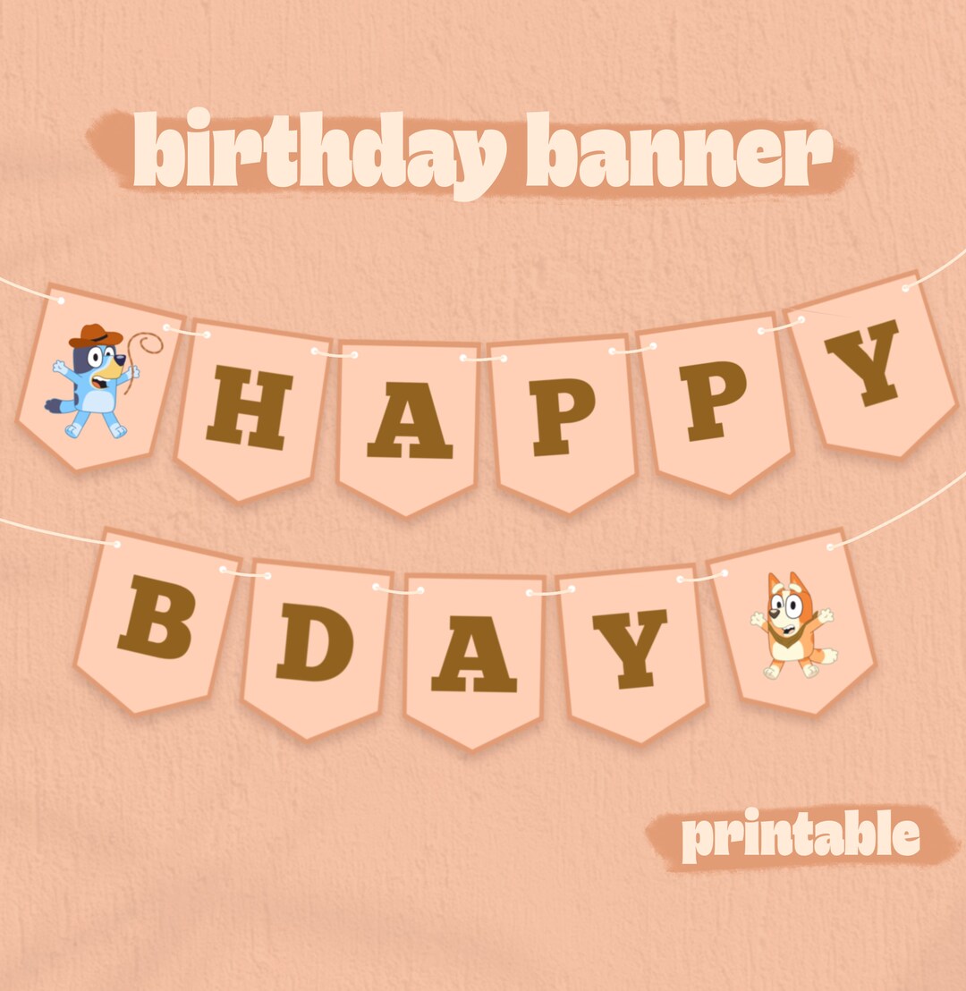 Printable Birthday Party Banner, Girl First Rodeo Party, Bluey Cowboy ...