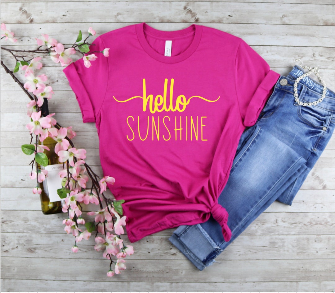 Hello Sunshine Shirt, Women's Funny Tshirt, Casual Tshirt, Womens ...