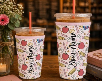 Personalized Teacher Iced Coffee Sleeve, Neoprene Reusable Sleeve, Beverage Sleeve, Back to school Iced Coffee Sleeve