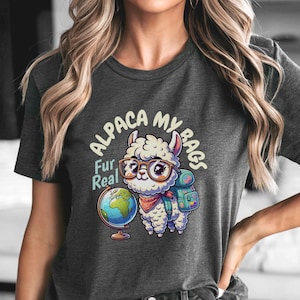 Funny Travel Alpaca Tee Shirt, Alpaca My Bags Graphic Tee for Adventurers & Animal Lovers, Punny Travel shirt, Funny Birthday Gift for Her