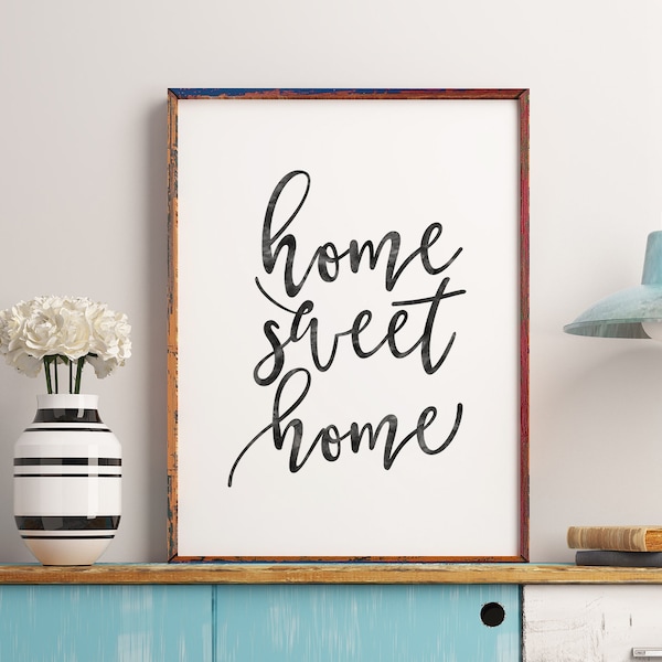 Home Sweet Home, Printable Quotes, Home Decor, Housewarming Gift, Home Sign, Instant Download, Modern Art Print, Living Room wall art