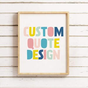 Nursery Custom Quote Print, Instant Download Printable Art, Personalized Quote Wall Art for Kids, Nursery Decor, Colorful Nursery Print