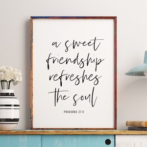 A sweet friendship refreshes the soul, Bible verses, Friendship quotes, Proverbs 27:9, Printable art, Christian decor, Best friend gift