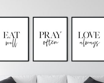 Eat well Pray often Love always Set of 3 prints Printable wall art Mindfulness decor Spiritual wall art Inspirational sign Housewarming gift