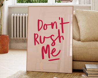 Impresión "No me apresures", arte mural feminista rosa (descarga digital)