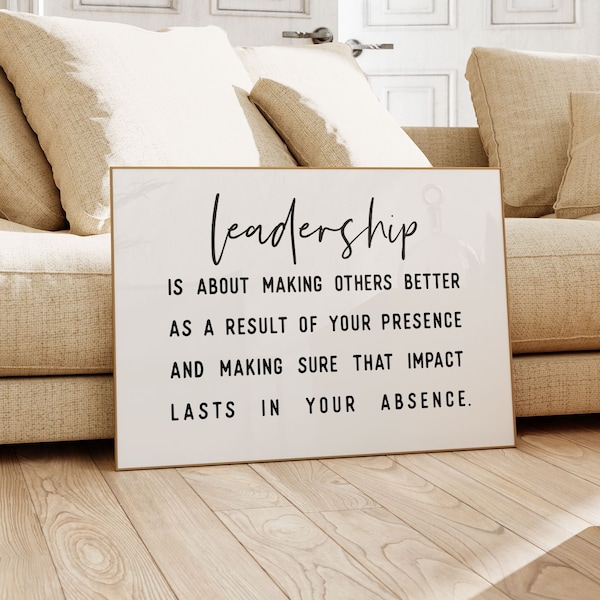 Inspirational Leadership Quotes - Wall Art for Office, Bosses, Teachers - Unique Gift Idea - Motivational Poster Download