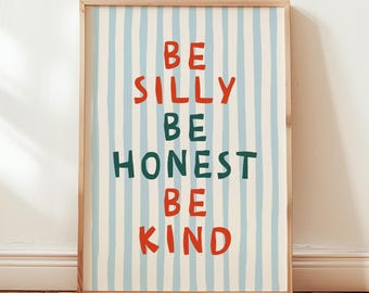 Retro prints voor kinderkamer, Be Silly Be Honest Be Kind muurkunst, poster boho speelkamer, digitale download