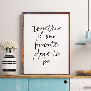Together is our favorite place to be / Living room wall art / Printable wall art / Family wall decor