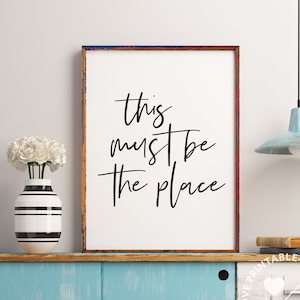 This must be the place, Living room decor, Home decor, Printable wall art, Song lyrics print, Digital print, Quote print