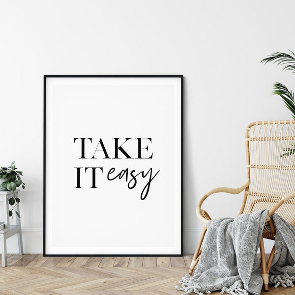 Take it easy print / Digital print / Quote art print / Downloadable print / Nursery print / Dorm wall art