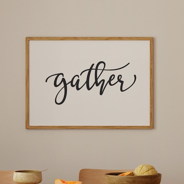 Gather Kitchen Sign Dining Room Decor Printable Kitchen Wall Decor Modern Farmhouse Decor Gather Wall Sign Kitchen Wall Art Digital Download