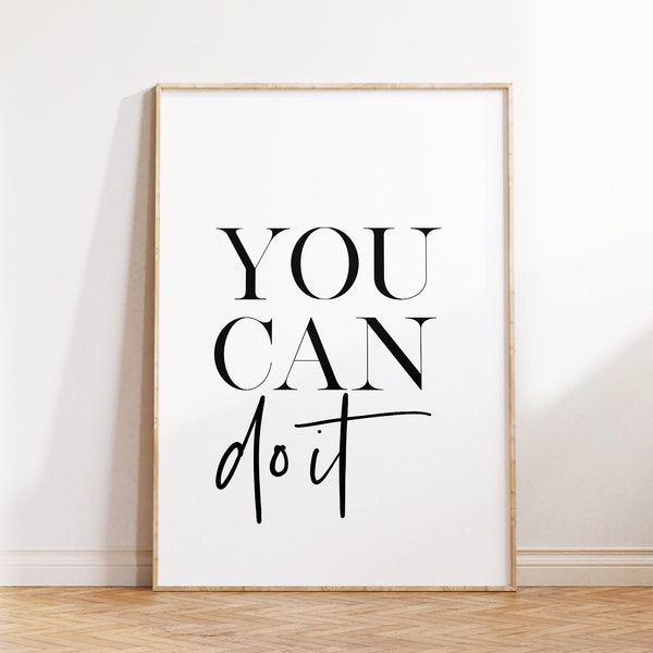 Motivierendes Poster, Klassenzimmer-Dekoration, „You can do it“, druckbare Wandkunst, Abschluss-Ermutigungsgeschenk für sie, positive inspirierende Zitatkunst