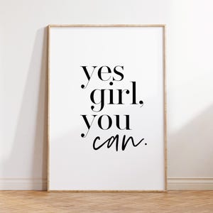 Yes Girl You Can Print motiverende muurkunst positieve affirmatie voor vrouwen slaapkamer muur decor instant digitale download poster