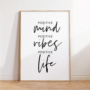 Positive Mind Vibes Life: Motivational Digital Download Quote for Home Decor Inspiration