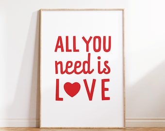 All You Need Is Love Print Printable Wall art Trendy Love Wall Art Valentines Day Decor Digital Download Poster Bedroom Wall Decor