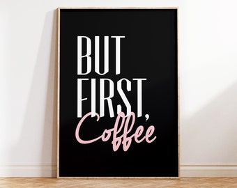 But First Coffee Printable Wall Art Digital Download Coffee Poster Kitchen Wall Art Coffee Lover Gift Coffee Bar Print Typography Wall Decor