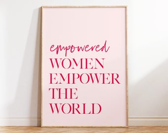Empowered Women Quote Art Print, Feminist Wall Decor (Digital Download)