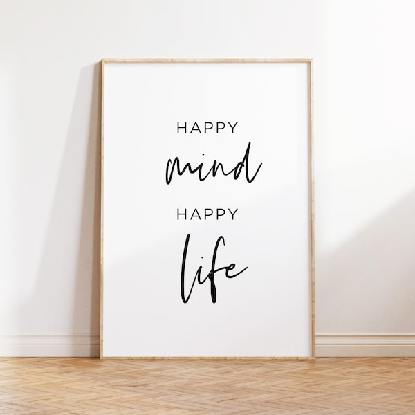 Motivational Quotes Art Printable Wall Art Happy Life Happy Mind Print Downloadable Quotes Prints Inspirational Art Print Mental Health Art