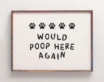 Grappige badkamer muurkunst - poster hond zou hier weer poepen (digitale download, horizontaal)