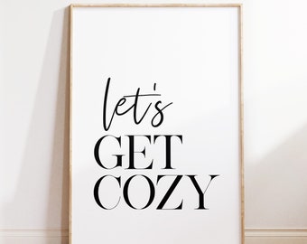 Lets get cozy bedroom decor, Printable wall art, Cozy season wall art, Bedroom wall decor, Get cozy print, Guest room quote print