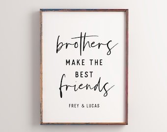 Brothers make the best friends, Brother gift, Printable art, Boy room decor, Personalized gift, Boy nursery decor