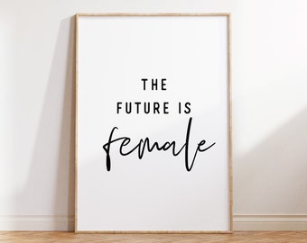 Decoración de oficina para niña, Arte de descarga instantánea "El futuro es femenino", Regalo para ella, Póster feminista de empoderamiento femenino, Arte imprimible sobre feminismo